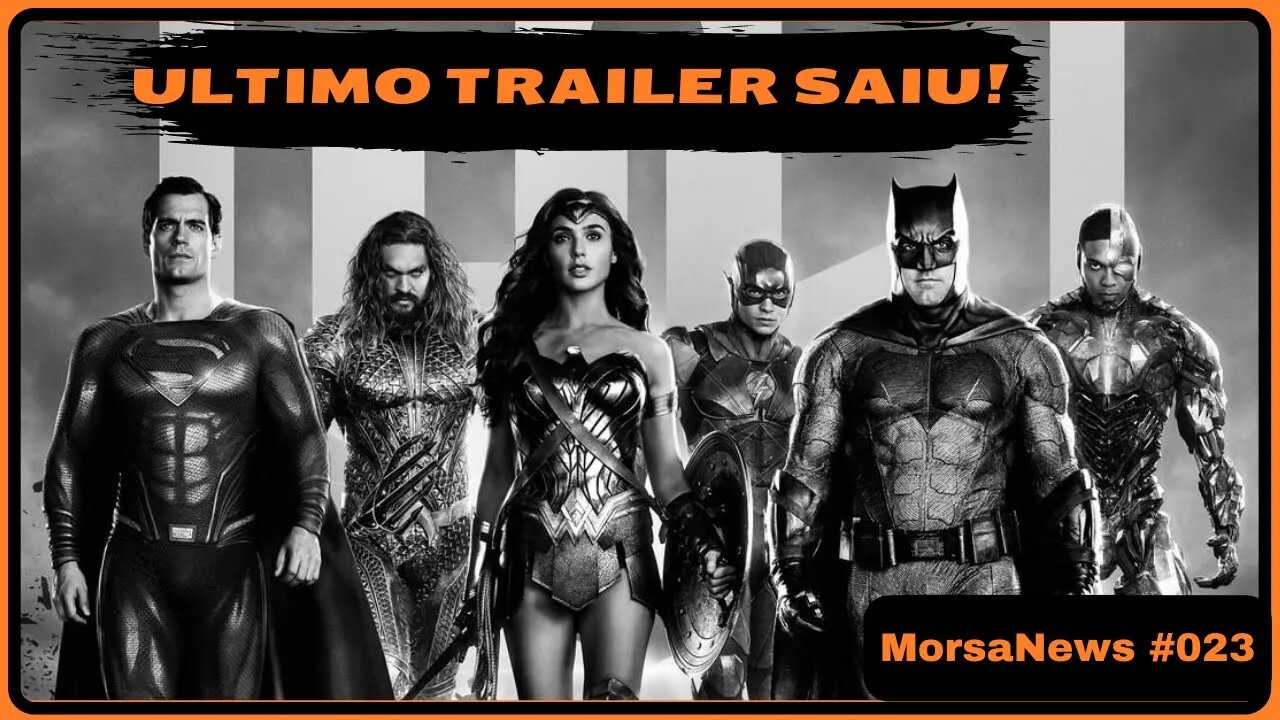 SNYDERCUT | Último trailer legendado - MorsaNews #023