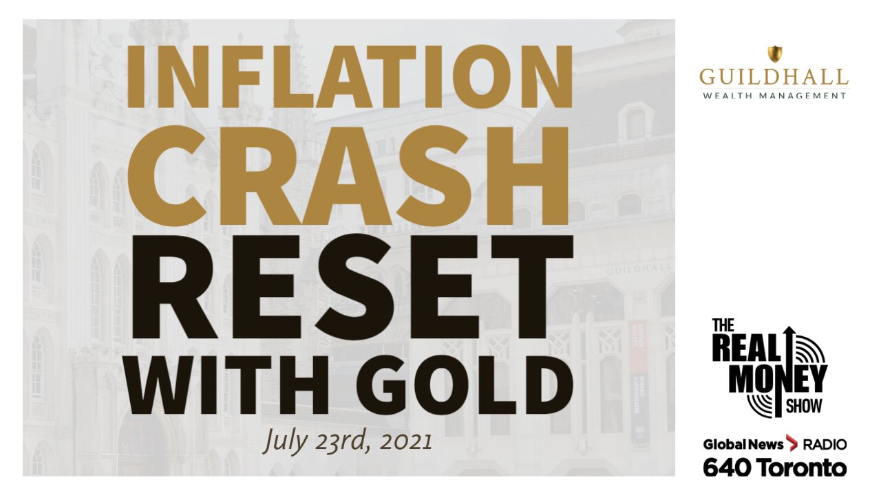 Inflation, Crash, Reset with Gold