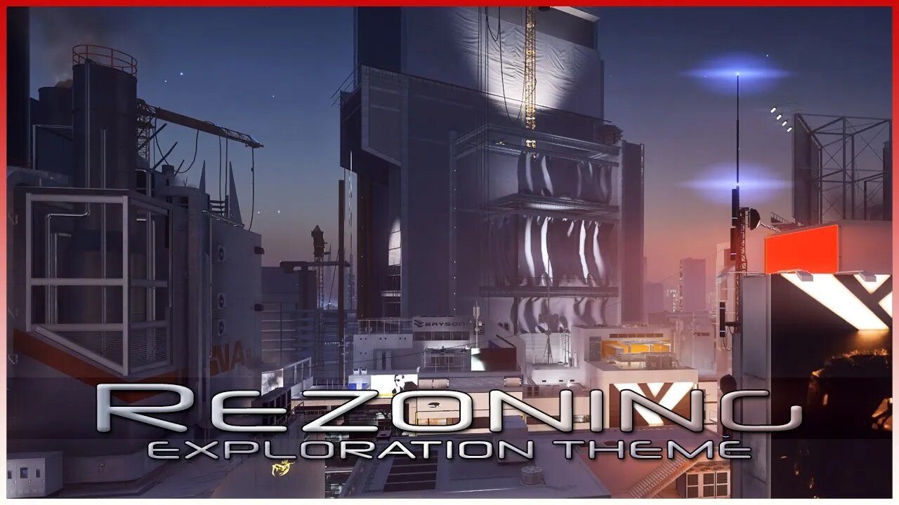 Mirror's Edge Catalyst - Rezoning [Exploration Theme - Night, Act 3] (1 Hour of Music)
