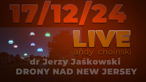 16/12/24 LIVE | Andy Choinski | Dr Jaskowski , Drony nad New Jersey