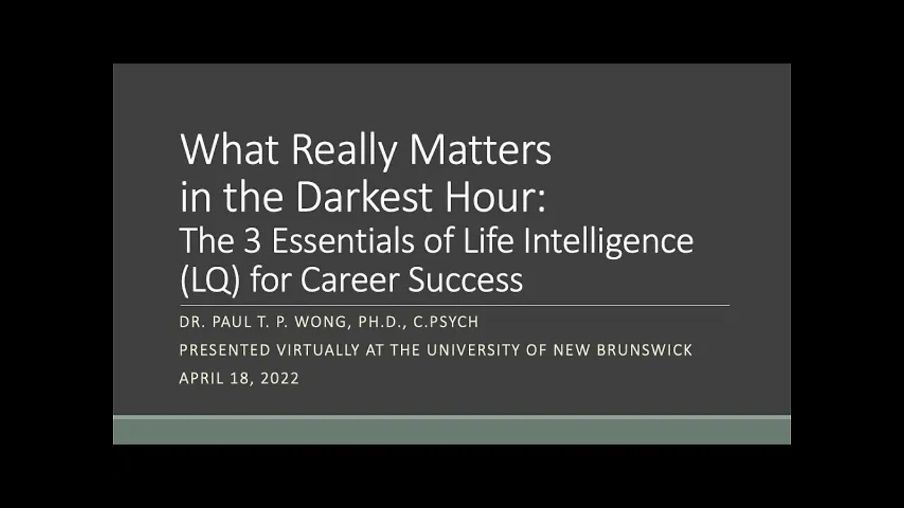 What Really Matters in the Darkest Hour | Dr. Paul T. P. Wong | University of New Brunswick