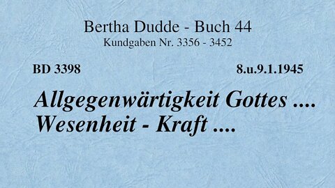 BD 3398 - ALLGEGENWÄRTIGKEIT GOTTES .... WESENHEIT - KRAFT ....