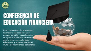 Conferencia de Educación Financiera (Parte 1)