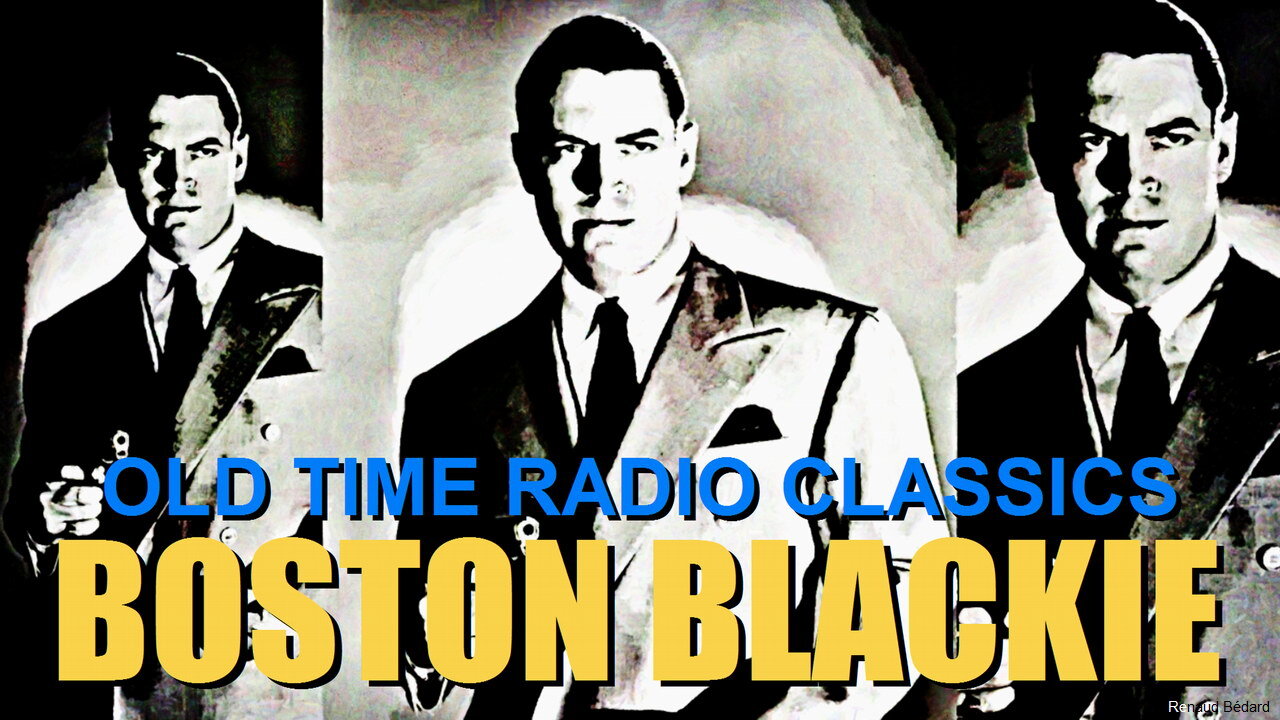 BOSTON BLACKIE 1944-06-30 FIFTY HUNTER STREET (OLD TIME RADIO)