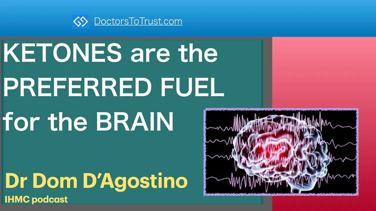 DOM D’AGOSTINO 1 | KETONES are the PREFERRED FUEL for the BRAIN