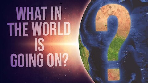 What in the world is going on? with Pastors Tom Hughes and James Kaddis