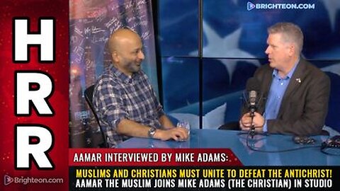 Muslims & Christians must UNITE to DEFEAT the Antichrist! Aamar the Muslim in studio