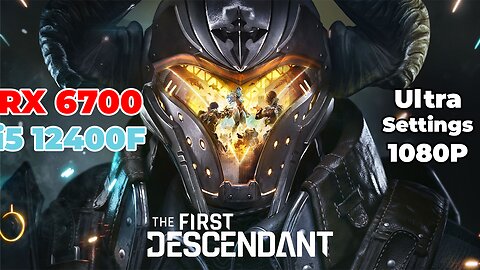 The First Descendant | RX 6700 | i5 12400f | Ultra Settings | Benchmark
