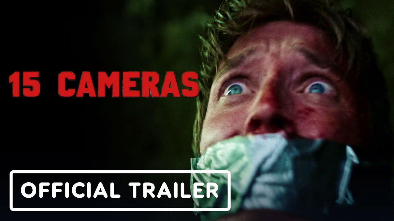 15 Cameras - Official Trailer