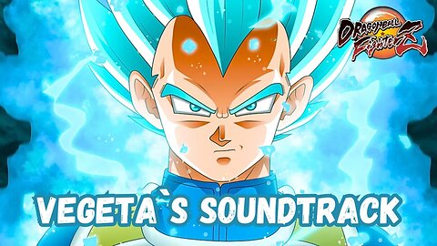 Dragon Ball FighterZ - Vegeta (Official Soundtrack)