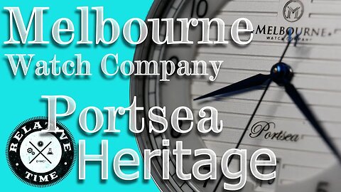 Good on Ya: Melbourne Watch Company Portsea Heritage Review