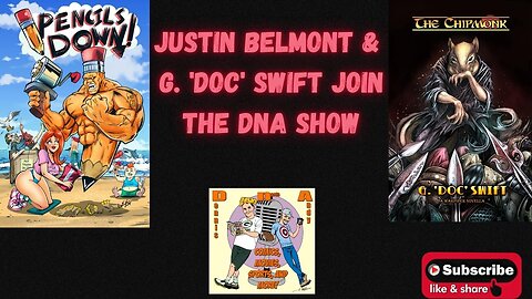 Juston Belmont and G. 'Doc' Swift Join the DNA Show!