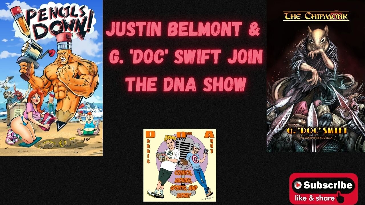 Juston Belmont and G. 'Doc' Swift Join the DNA Show!