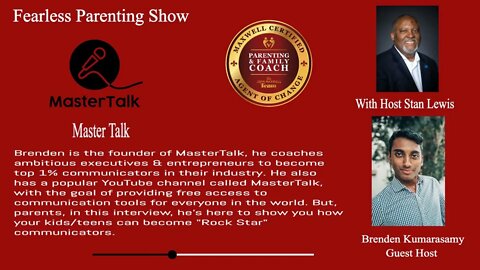 FearLESS Parenting Interview of Brenden Kumarasamy Making Your Child A Rock Star Communicator