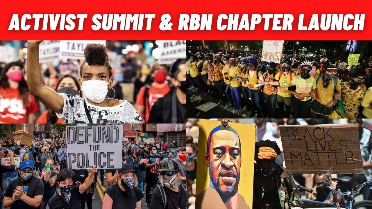 ACTIVIST SUMMIT & RBN CHAPTER LAUNCH | Get Involved to Change The World
