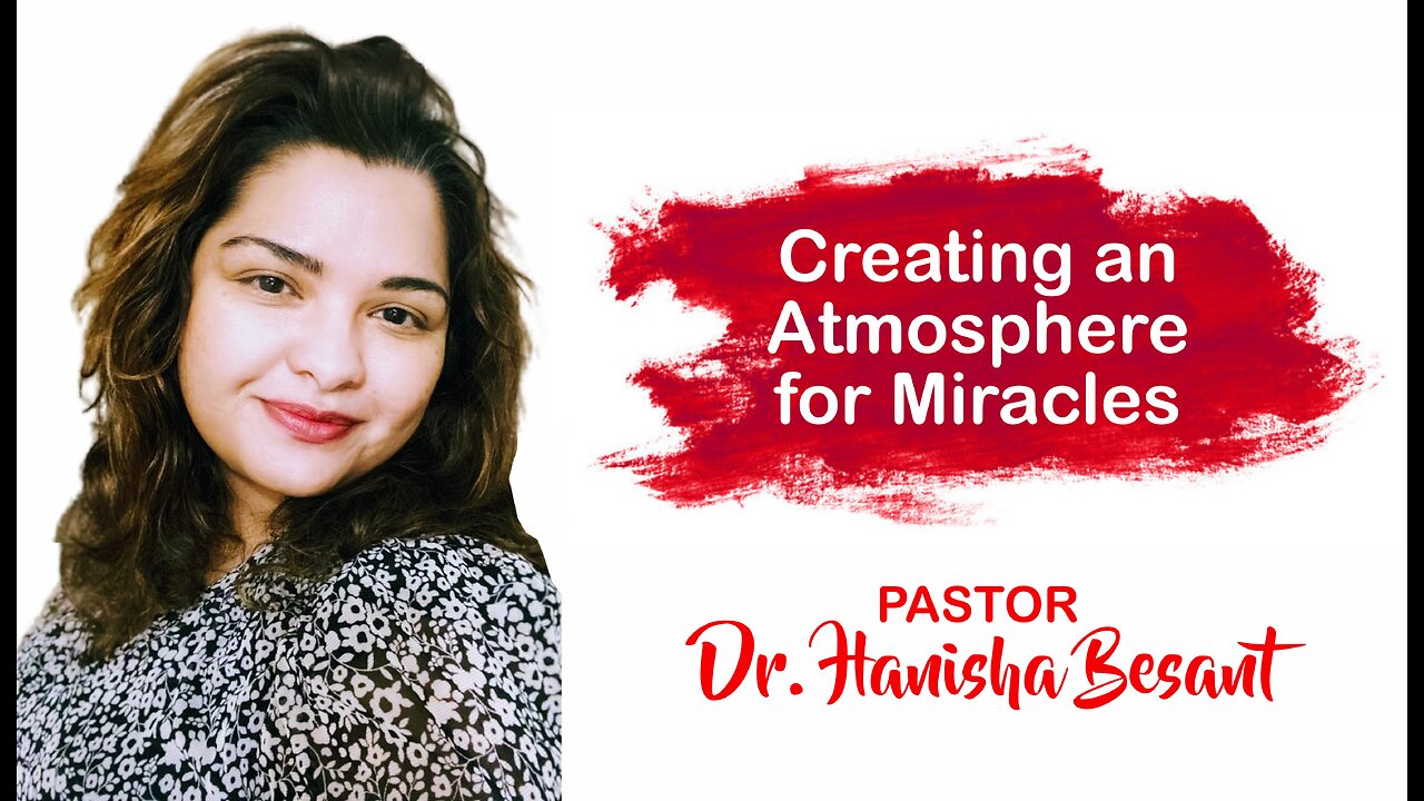 Creating an Atmosphere for Miracles