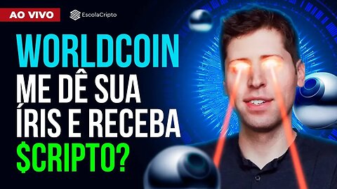 Worldcoin (WLD): POLÊMICA criptomoeda do criador do ChatGPT