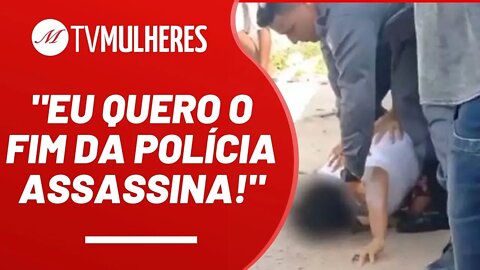 Pelo fim da polícia assassina! - TV Mulheres nº 129 - 15/05/22