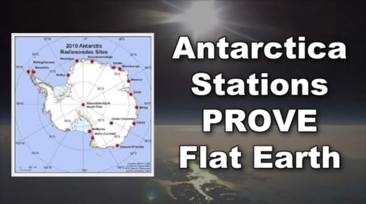 Antarctica Stations Prove Flat Earth