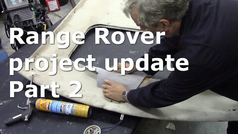 Range Rover project lots of problems to work out Part 2