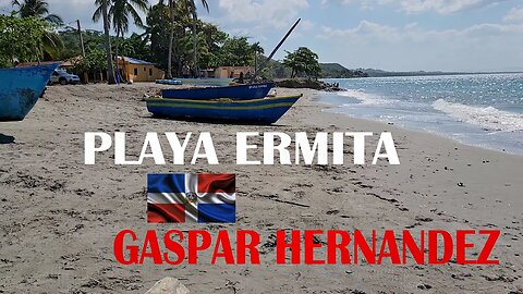 Gaspar Hernandez, Playa La Ermita, Dominican Republic