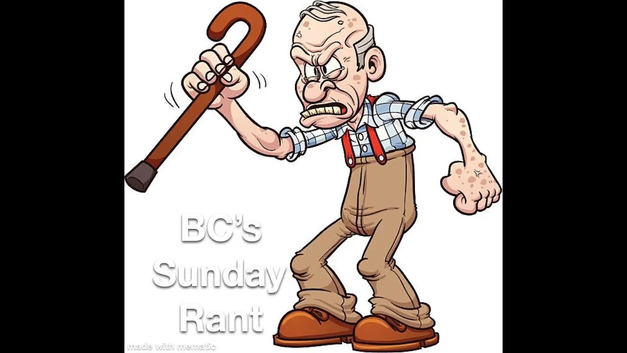 BC's Sunday Rant