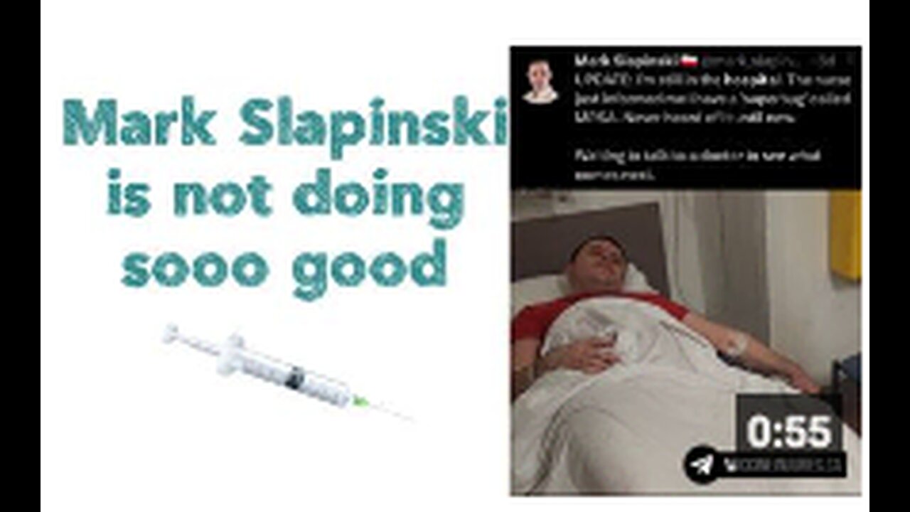 Mark Slapinski not doing sooo good 💉