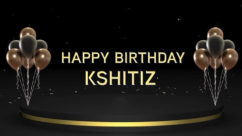 Wish you a very Happy Birthday Kshitiz