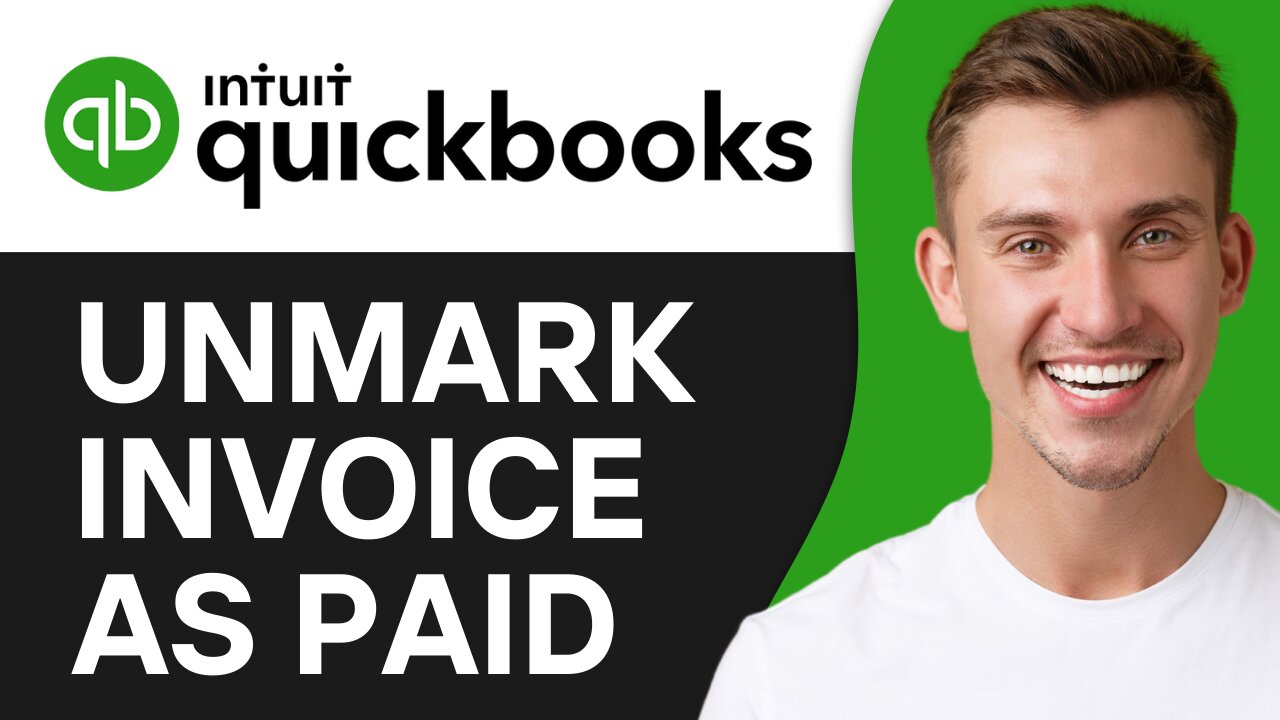 HOW TO UNMARK INVOICE AS PAID IN QUICKBOOKS