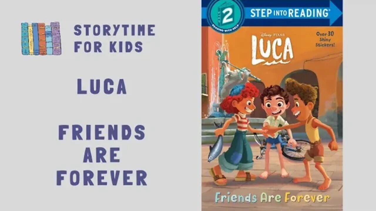 @Storytime for Kids | Luca | Friends Are Forever