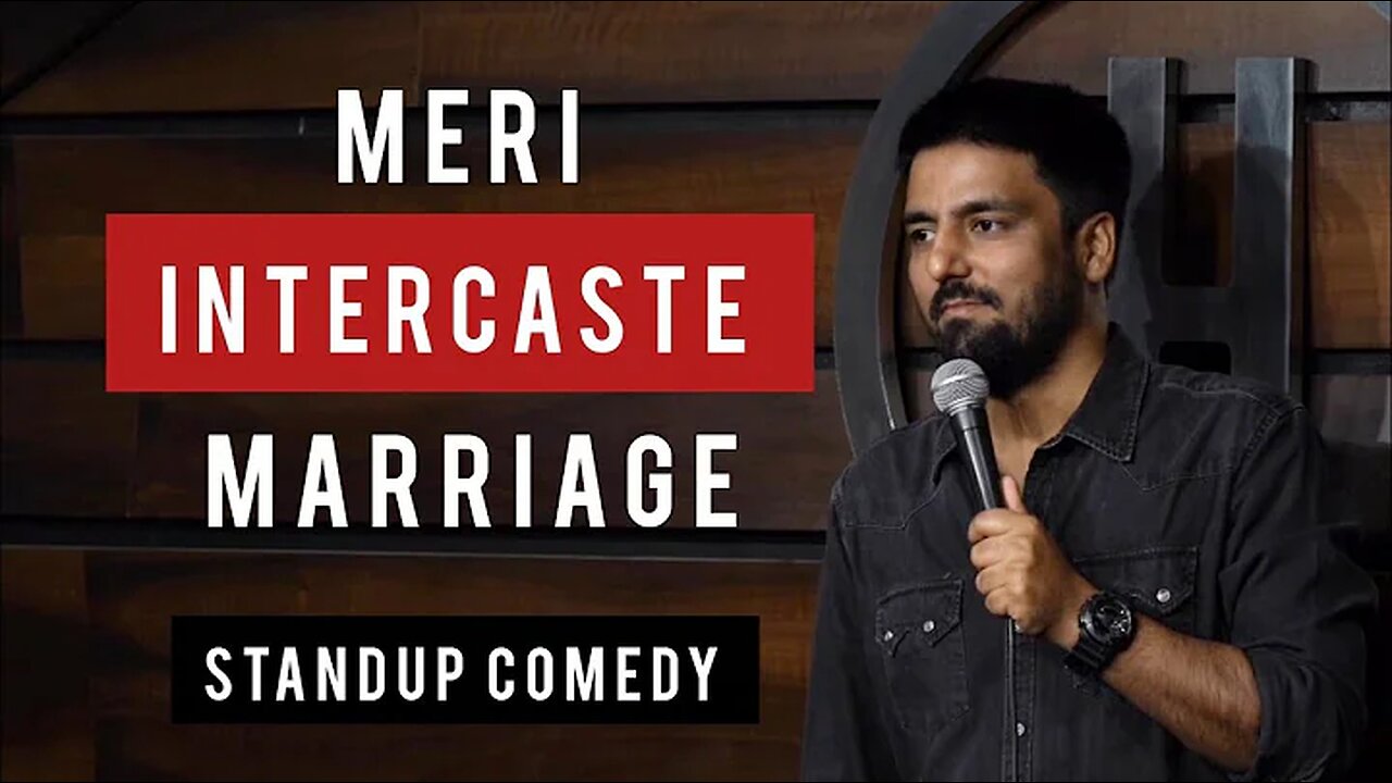 Meri Inter Caste Marriage - Stand Up Come