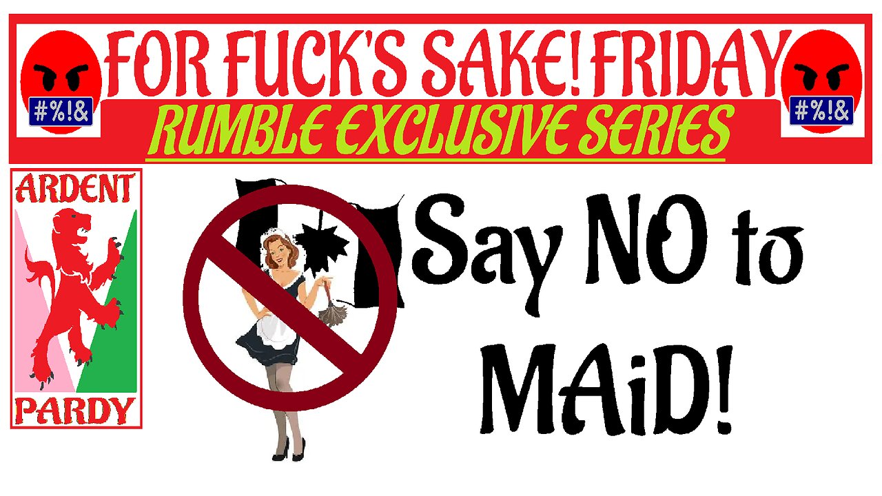 For Fuck's Sake Friday ~ MAiD