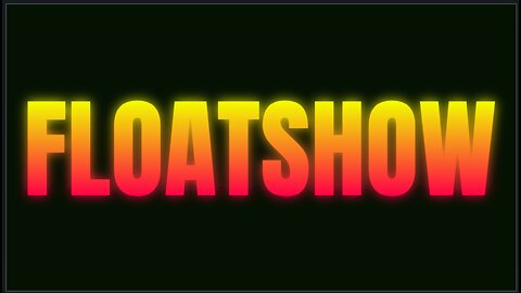 Labor Day Updates & Hang-Out | Floatshow [5PM EST]