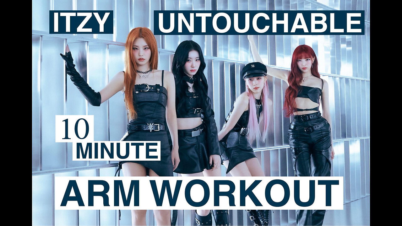 Itzy Untouchable Arm Workout