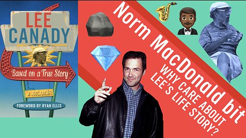 🤴🏻🪨💎 Norm MacDonald bit for "Based On A True Story" w/ Lee Canady: Why care about Lee's story?🎷🤵🏾‍♂️