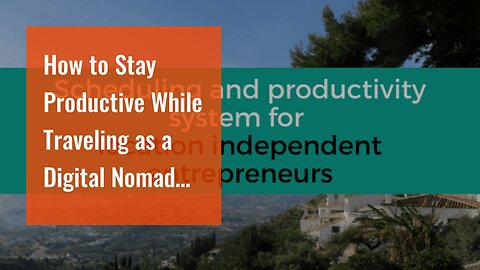 How to Stay Productive While Traveling as a Digital Nomad for Beginners