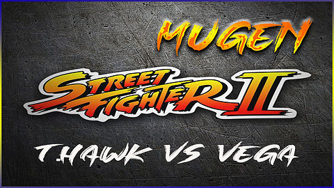 Street Fighter ll Deluxe 2 T HAWK VS VEGA