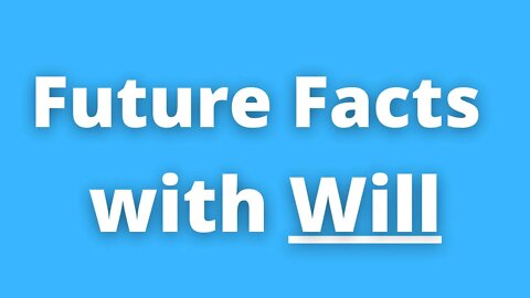 Future Forms - Future Facts With Will