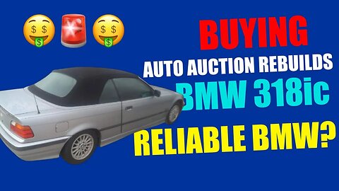 Buying @AutoAuctionRebuilds BMW 318ic from IAA