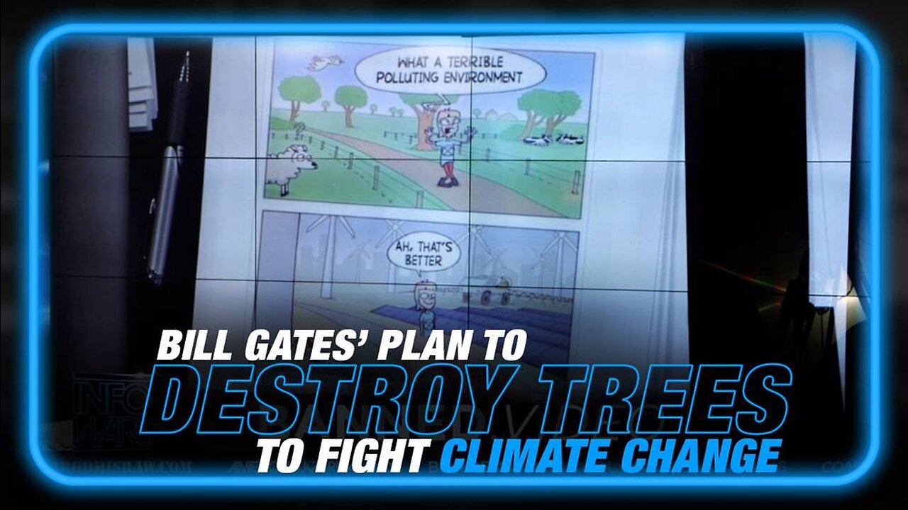 Bill Gates' Plan to Destroy Trees to Fight Climate Change/Cause Collapse Event Exposed