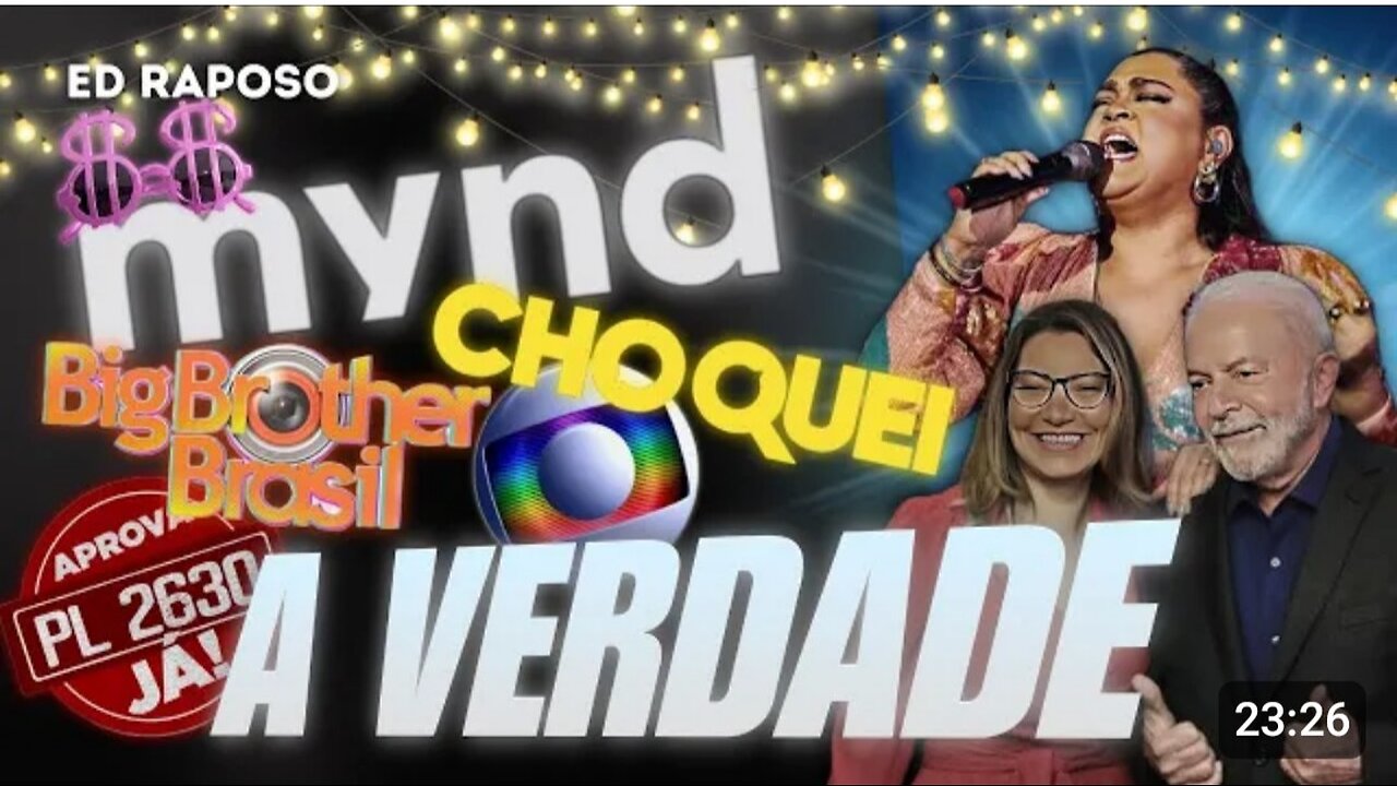 A VERDADE SOBRE MYND, PRETA GIL, CHOQUEI, BIG BROTHER, CENSURA, PL2630...