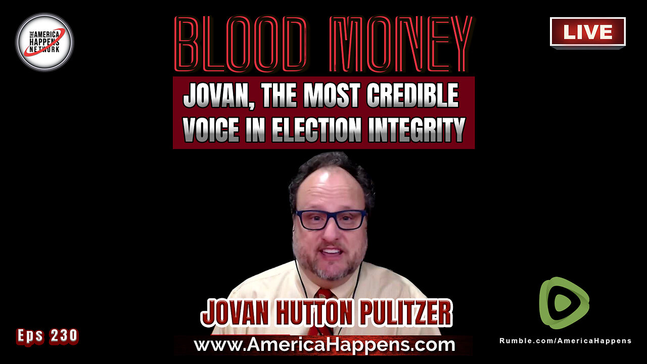 Jovan, The Most Credible Voice in Election Integrity, w/ Jovan Hutton Pulitzer (Episode 230)