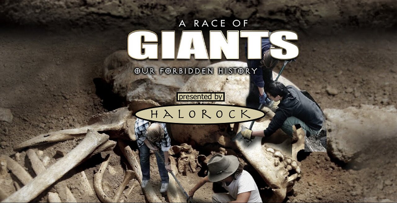 A Race of Giants - Our Forbidden History - The Smithsonian's Coverup - HaloRock