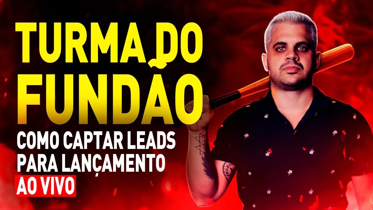 TURMA DO FUNDÃO - 🟢 COMO CAPTAR LEADS (Feat. Paulo Vieira)