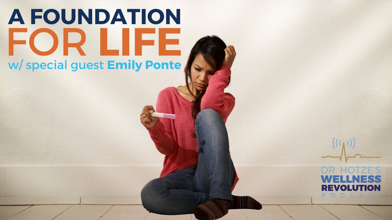 A Foundation for Life with Guest Emily Ponte