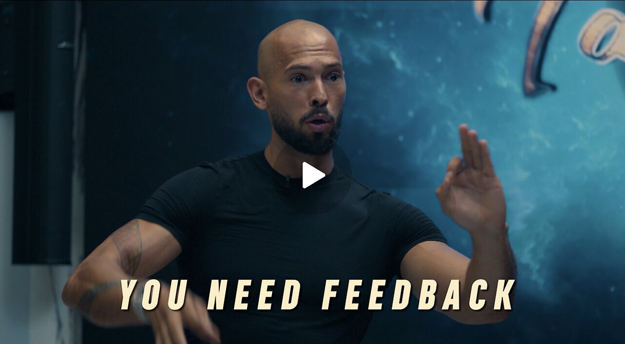 Constructive Critique: Andrew Tate's Perspective on the Power of Feedback