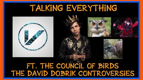 Talking everything #9 ft. The Council of Birds - The David Dobrik and Vlog squad Controversies