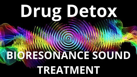 Drug Detox _Resonance therapy session_BIORESONANCE SOUND THERAPY