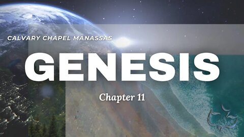 Calvary Chapel Of Manassas - Genesis ch. 11