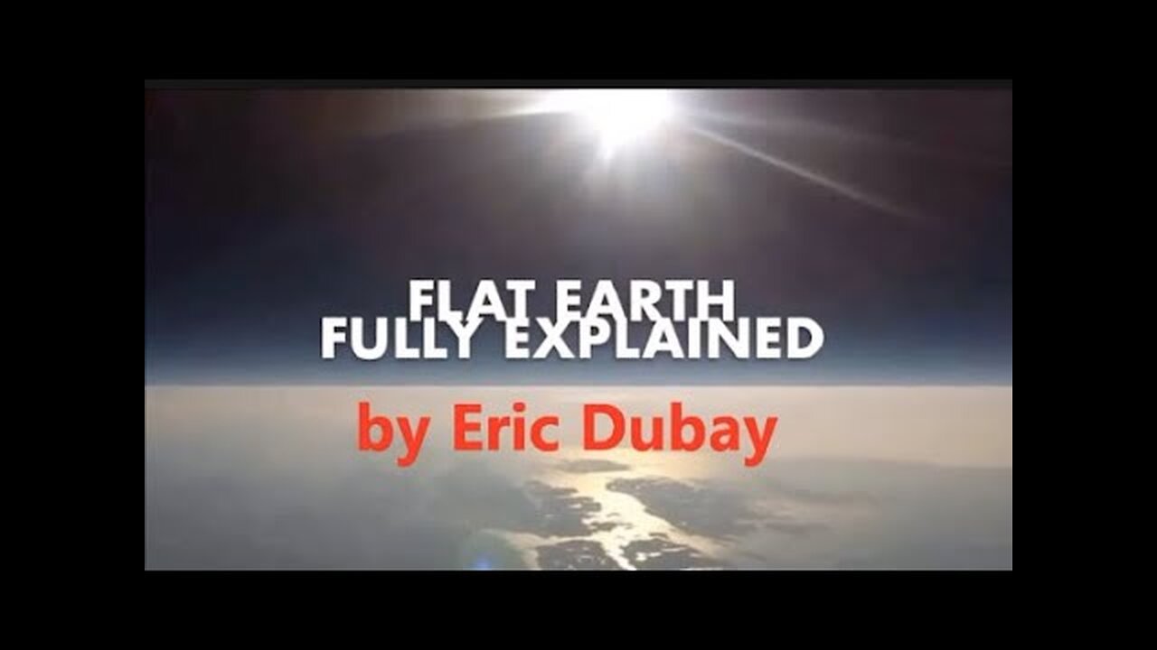 FLAT EARTH fully explained. Eric Dubay on Veritas Radio